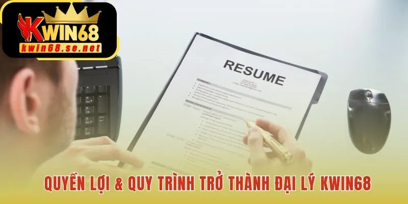 Đại lý Kwin68 hưởng đặc quyền hấp dẫn với quy trình đơn giản