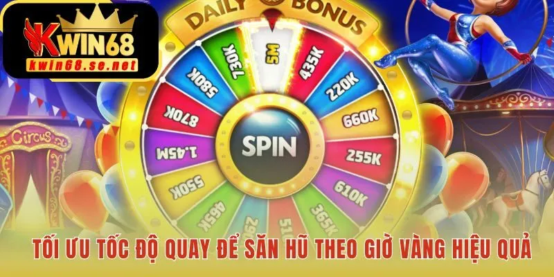 Tốc độ quay hũ điều chỉnh linh hoạt theo tín hiệu game